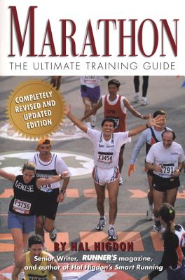 Marathon: The Ultimate Training Guide - Higdon, Hal