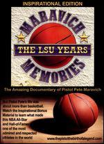 Maravich Memories: The LSU Years