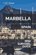 Marbella Mini Survival Guide