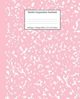 Marble Composition Notebook College Ruled: Pink Marble Notebooks, School Supplies, Notebooks for School - Young Dreamers Press