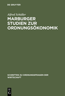Marburger Studien Zur Ordnungsokonomik