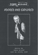 Marc Almond : adored and explored