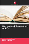 Marcadores inflamat?rios na OTM