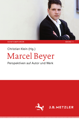 Marcel Beyer: Perspektiven Auf Autor Und Werk - Klein, Christian (Editor)