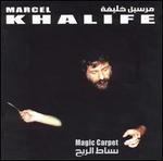 Marcel Khalife: Magic Carpet