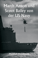 March Anson und Scoot Bailey von der US Navy