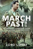 March Past: The Memoir of a Commando Leader, From Lofoten to Dieppe and D-Day