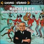 Marches in Hi-Fi - Boston Pops Orchestra / Arthur Fiedler