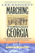 Marching Through Georgia: The Story of Soldiers and Civilians During Sherman's Campaign
