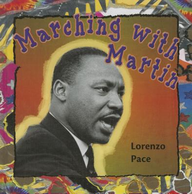 Marching with Martin - Pace, Lorenzo