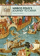 Marco Polo's Journey to China - Childress, Diana