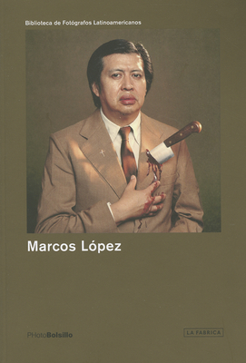 Marcos Lpez: PHotoBolsillo - Lpez, Marcos (Photographer)