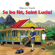 Marco's Travels: Sa Ka Fet, Saint Lucia!