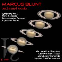 Marcus Blunt: Orchestral Works - Lesley Wilson (bassoon); Murray McLachlan (piano); Manchester Camerata; Stephen Threlfall (conductor)
