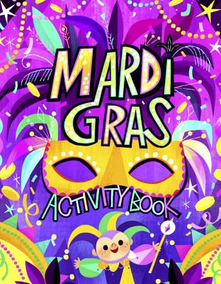 Mardi Gras Activity Book - Jones, Karl
