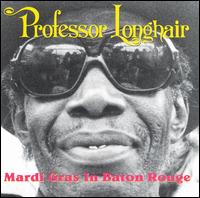 Mardi Gras in Baton Rouge - Professor Longhair