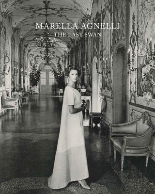 Marella Agnelli: The Last Swan - Agnelli, Marella, and Chia, Marella Caracciolo