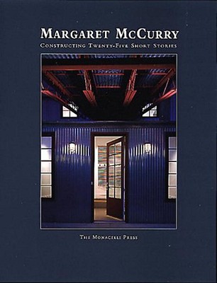 Margaret McCurry: Constructing Twenty-Five Short Stories - McCurry, Margaret