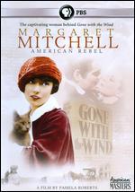 Margaret Mitchell: American Rebel