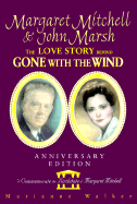 Margaret Mitchell & John Marsh: The Love Story Behind Gone with the Wind