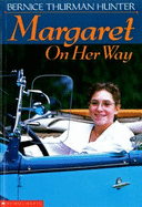 Margaret on Her Way - Hunter, Bernice Thurman