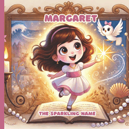 Margaret: The Sparking Name