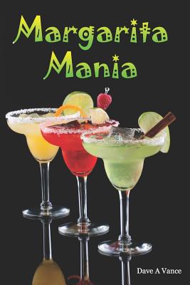 Margarita Mania - Vance, Dave A