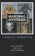 Marginal Mysteries: A Biblical Perspective
