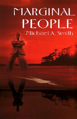 Marginal People - Smith, Michael A