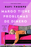 Margo's Got Money Troubles \ Margo Tiene Problemas de Dinero (Spanish Edition)