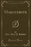 Marguerite (Classic Reprint)