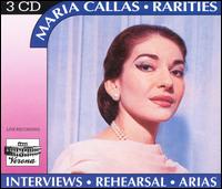 Maria Callas Rarities: Interviews, Rehearsal, Arias - Maria Callas (soprano); Robert Sutherland (piano); Coro del Palacio de las Bellas Artes, Mexico City (choir, chorus);...
