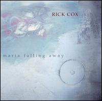 Maria Falling Away - Rick Cox