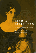 Maria Malibran: A Biography of the Singer