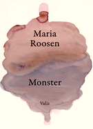 Maria Roosen: Monster