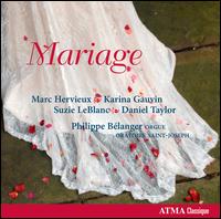 Mariage - Acadmie Baroque de Montral; Arion; Daniel Taylor (counter tenor); Jennifer Swartz (harp); Karina Gauvin (soprano);...