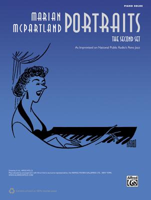 Marian McPartland Portraits: The Second Set: Piano Solos - McPartland, Marian
