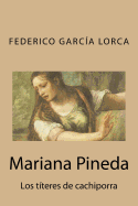 Mariana Pineda: Los Titeres de Cachiporra