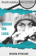 Marianna Mystery: Behind the Lens