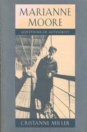 Marianne Moore: Questions of Authority