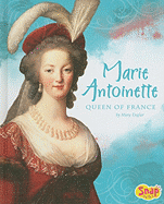 Marie Antoinette, Queen of France