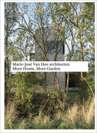 Marie-Jos? Van Hee Architecten: More Home, More Garden