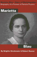 Marietta Blau: Stars of Disintegration