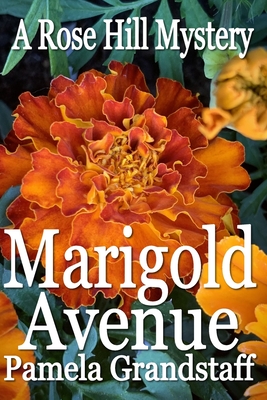 Marigold Avenue - Grandstaff, Pamela
