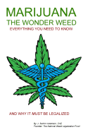 Marijuana - The Wonder Weed: Everything You Need to Know