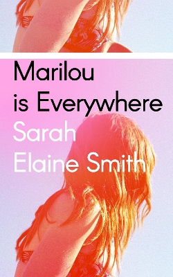 Marilou is Everywhere - Smith, Sarah Elaine