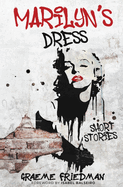 Marilyn's Dress: Short Stories