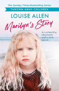 Marilyn's Story: Thrown Away Children series
