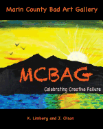 Marin County Bad Art Gallery: Celebrating Creative Failure