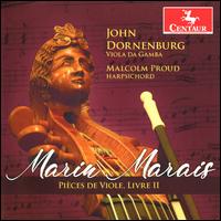 Marin Marais: Pices de Viole, Livre II - John Dornenburg (viola da gamba); Malcolm Proud (harpsichord)